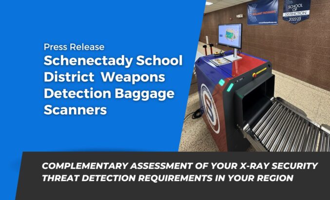 Weapons Detection Baggage Scanners to Enhance School Safety