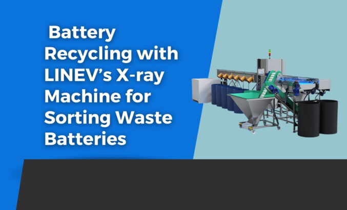 X-ray machine for sorting waste batteries
